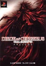 Dirge of Cerberus: Final Fantasy VII Prelude (Guide Book) Japan - £17.95 GBP