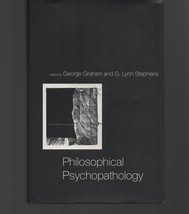 Philosophical Psychopathology by G. Lynn Stephens (1995, Hardcover) - $26.18