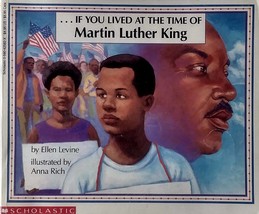 ... If You Live At The Time of Martin Luther King, Jr. by Ellen Levine / 1994 PB - £1.77 GBP