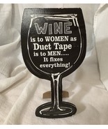 Standing Wine Glass Sign Wine Women Duct Tape Men - $13.70 CAD