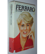 Ferraro My Story  By Geraldine A. Ferraro - €10,12 EUR