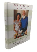 Andrew Weil, Rosie Daley The Healthy Kitchen : Recipes For A Better Body, Life, - £55.26 GBP
