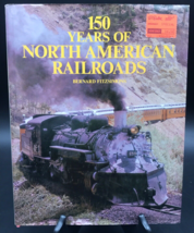 1982 150 Years of North American Railroads by Bernard Fitzsimons Chartwell Books - £5.42 GBP