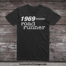 1969 Plymouth Road Runner Classic Muscle Car T-shirt - $22.54+