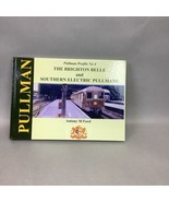 Pullman Profile No 4 - The Brighton Belle And Southern Electric Pullmans... - $27.06 CAD