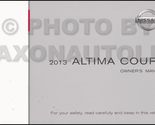 2013 Nissan Altima Coupe Owner&#39;s Manual Original [Paperback] Nissan - £39.40 GBP