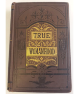 THE MIRROR OF TRUE WOMANHOOD (O’Reilly) 13th Edition 1880 Collier HARDCO... - £52.59 GBP