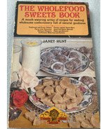 The Wholefood Sweets Book By Janet Hunt - £11.94 GBP