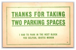 Motto Thanks For Taking Two Parking Spaces You Moron Unused Postcard  G19 - £7.78 GBP