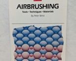 Walter Foster Airbrushing Tools Techniques Materials Book - $35.63