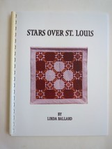 Linda Ballard Stars Over St. Louis Quilt Pattern Instruction Class Workbook - £14.13 GBP