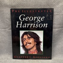The Illustrated GEORGE HARRISON by Giuliano, Brenda Hardcover The Beatle... - $14.85