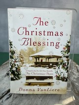 The Christmas Blessing by Donna VanLiere 2003, Hardcover - £7.65 GBP