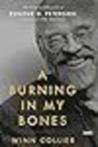 A Burning in My Bones: The Authorized Biography of Eugene H. Peterson, Translato - £13.63 GBP