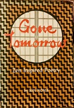 Gone Tomorrow: Zen Inspired Poetry by Ken Noyle 1968 - £5.90 GBP
