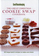 Good Housekeeping The Great Christmas Cookie Swap Cookbook: 60 Large-Batch Recip - £5.73 GBP