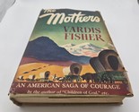 The Mothers Vardis Fisher HC book 1943 First Edition - £15.56 GBP