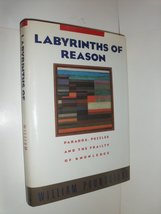 Labyrinths of Reason: Paradox, Puzzles, and the Frailty of Knowledge Pou... - £11.01 GBP