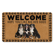 Bernese Mountain Dog Lover Doormat Hope You Like Big Ass Dogs Welcome Mat Gift - £31.28 GBP