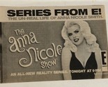 The Anna Nicole Show Tv Guide Print Ad E Entertainment TPA10 - £4.71 GBP