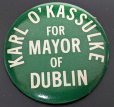 Vintage Karl o&#39; Kassulke For Mayor of Dublin - MN Vikings  2-1/2&quot; Pinback Button - £23.72 GBP