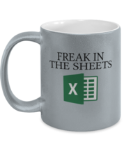 Funny Mugs Freak In The Sheets Silver-M-Mug  - $18.95