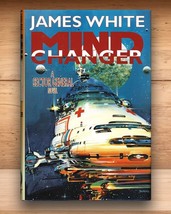 James White - Sector General #11 Mind Changer - Hardcover DJ 1st Edition 1998 - $13.25