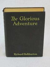 Richard Halliburton The Glorious Adventure Star Books Garden City C. 1927 [Hardc - £38.05 GBP