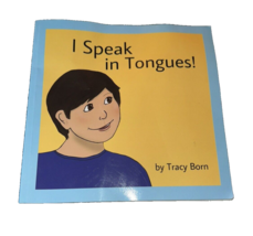 I Speak in Tongues! By Tracy Born - $33.84 MXN
