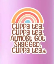 Buffy the Vampire Slayer  Sticker ♡ CUPPA TEA ALMOST GOT SHAGGED ✩ Spike... - $93.60 MXN