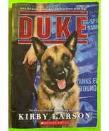 Duke by Kirby Larson, Scholastic (PB 2013) Dogs of WWII - $4.07