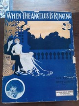 When The Angelus Is Ringing - 1914 sheet music- Joe Young, Bert Grant - $18.69 When The Angelus Is Ringing - 1914 sheet music- Joe Young, Bert Grant - $18.69