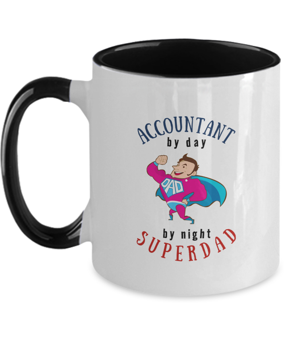 Primary image for Accountant By Day Super Dad By Night Funny Father's Day Gift For Dad Coffee Mug