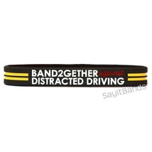 1 Band Together Against Distracted Driving Wristband - Anti-Texting Awar... - £5.41 GBP