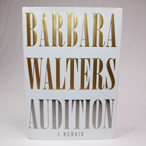 SIGNED Audition A Memoir By Barbara Walters First Edition 2008 Hardcover With DJ - £37.69 GBP