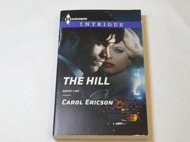 Brody Law: The Hill 1523 by Carol Ericson (2014, Paperback Book) Harlequin Intri - $19.79