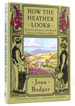 Joan Bodger How The Heather Looks British Sources Of Children&#39;s Books 1st Canadi - $96.94