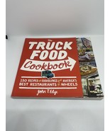 The Truck Food Cookbook 150 Recipes and Ramblings from America&#39;s Best - $210.54 MXN