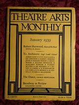 THEATRE ARTS January 1939 Robert Sherwood Dance Eric Knight Frederick Morton - £7.01 GBP