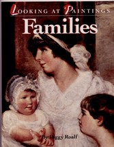 LOOKING AT PAINTINGS - FAMILIES, Softcover, Ages 8-12 ©1992 Stated First... - £13.93 GBP