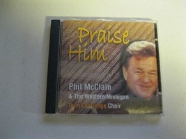 Praise Him [Audio CD] Phil McClain and Western Michigan Teen Challenge Choir - £197.38 GBP