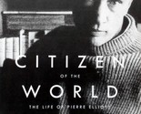 Citizen of the World: The Life of Pierre Elliott Trudeau Vol. 1 1919-196... - $9.11