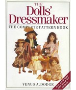 The Dolls&#39; Dressmaker...The Complete Pattern Book - £7.92 GBP