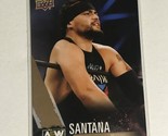 Santana Trading Card AEW All Elite Wrestling  #52 - $1.97