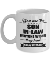 Funny Coffee Mug for Son-in-law - You Are Everyone Wishes They Had Happy  - £11.94 GBP