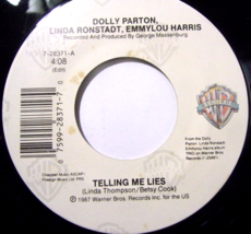 Dolly Parton, Ronstadt &amp; Harris-Telling Me Lies / Rosewood Casket-45rpm-... - $10.00