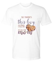 Basketball Mom T Shirt There&#39;s This Boy - Basketball White-P-Tee - £16.79 GBP