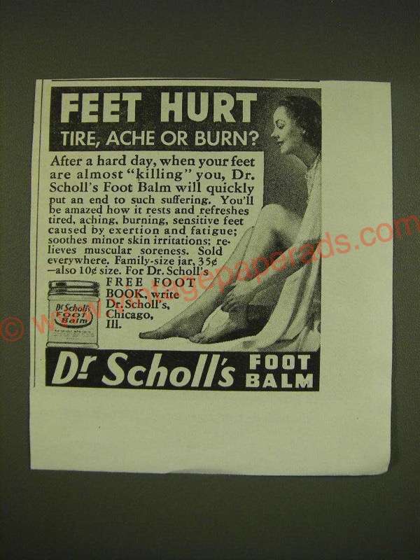 1938 Dr. Scholl's Foot Balm Ad - Feet hurt tire, ache or burn? - $18.49
