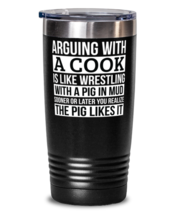 Cook Tumbler, Like Arguing With A Pig in Mud Cook Gifts Funny Saying Tumbler  - £26.45 GBP
