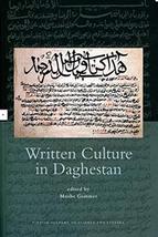 Written Culture in Daghestan Moshe Gammer - £53.58 GBP